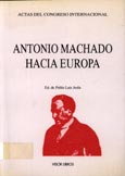 Imagen de portada del libro Antonio Machado hacia Europa